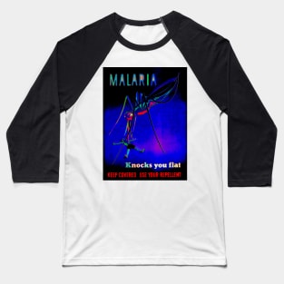 Malaria Knocks You Flat Baseball T-Shirt